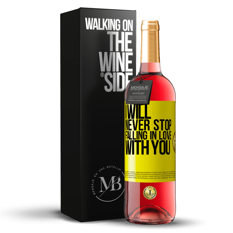24,95 € Free Shipping | Rosé Wine ROSÉ Edition I will never stop falling in love with you Yellow Label. Customizable label Young wine Harvest 2021 Tempranillo