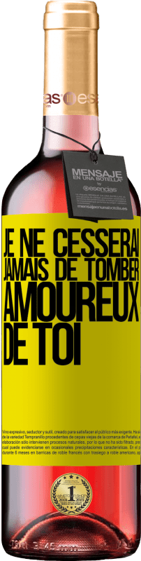 29,95 € | Vin rosé Édition ROSÉ Je ne cesserai jamais de tomber amoureux de toi Étiquette Jaune. Étiquette personnalisable Vin jeune Récolte 2025 Tempranillo