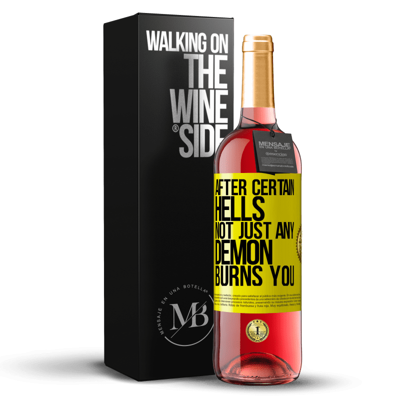 29,95 € Free Shipping | Rosé Wine ROSÉ Edition After certain hells, not just any demon burns you Yellow Label. Customizable label Young wine Harvest 2023 Tempranillo