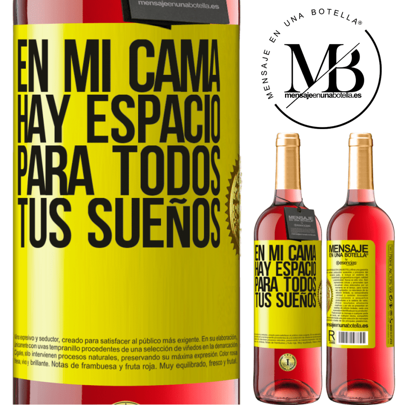 29,95 € Envío gratis | Vino Rosado Edición ROSÉ En mi cama hay espacio para todos tus sueños Etiqueta Amarilla. Etiqueta personalizable Vino joven Cosecha 2023 Tempranillo