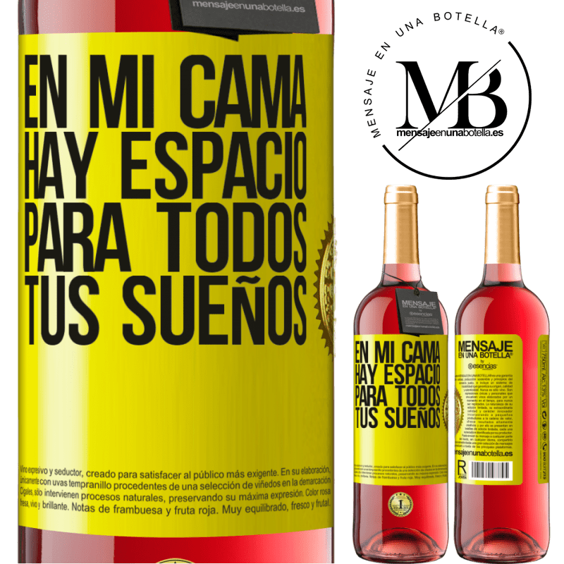 29,95 € Envío gratis | Vino Rosado Edición ROSÉ En mi cama hay espacio para todos tus sueños Etiqueta Amarilla. Etiqueta personalizable Vino joven Cosecha 2025 Tempranillo