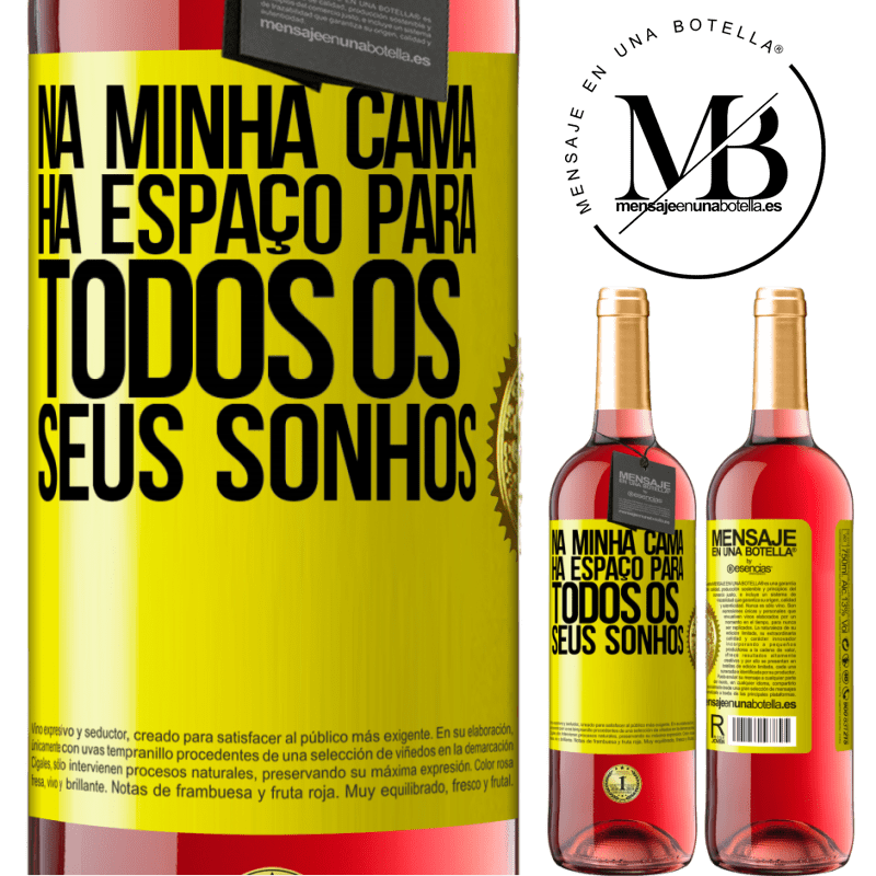 29,95 € Envio grátis | Vinho rosé Edição ROSÉ Na minha cama há espaço para todos os seus sonhos Etiqueta Amarela. Etiqueta personalizável Vinho jovem Colheita 2023 Tempranillo