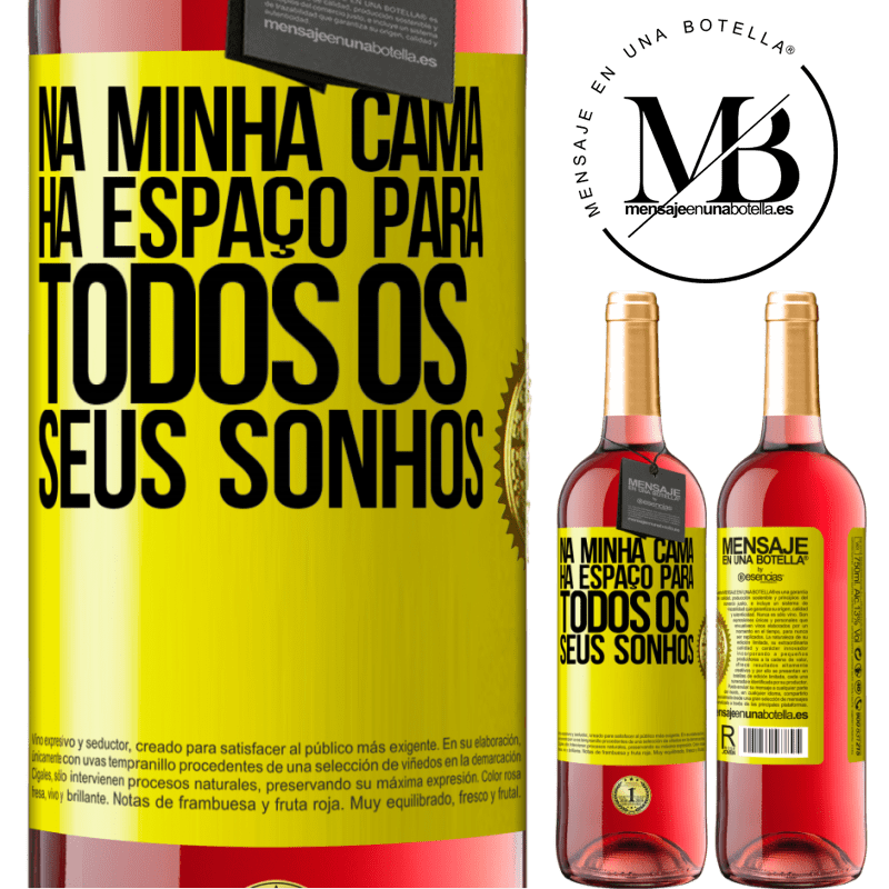 29,95 € Envio grátis | Vinho rosé Edição ROSÉ Na minha cama há espaço para todos os seus sonhos Etiqueta Amarela. Etiqueta personalizável Vinho jovem Colheita 2025 Tempranillo