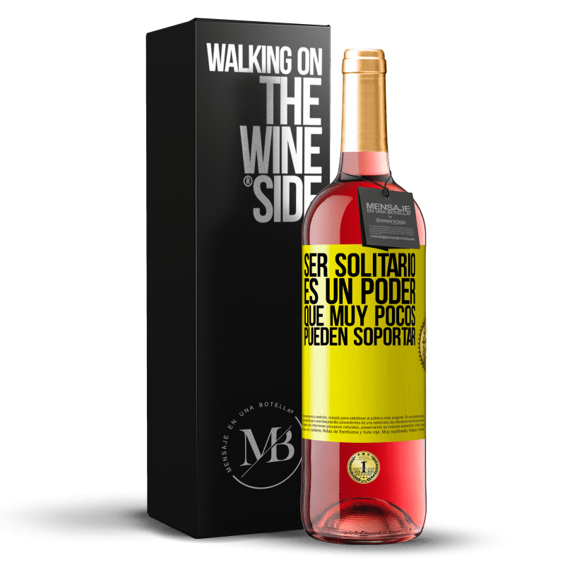 29,95 € Envío gratis | Vino Rosado Edición ROSÉ Ser solitario es un poder que muy pocos pueden soportar Etiqueta Amarilla. Etiqueta personalizable Vino joven Cosecha 2024 Tempranillo