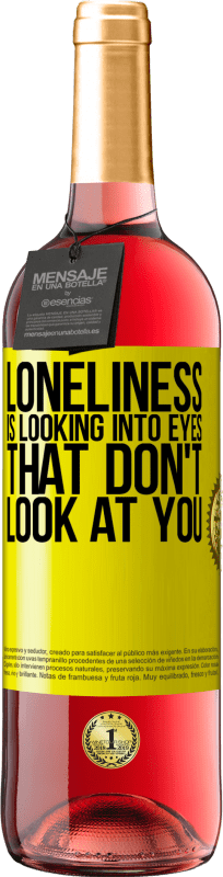 29,95 € | Rosé Wine ROSÉ Edition Loneliness is looking into eyes that don't look at you Yellow Label. Customizable label Young wine Harvest 2023 Tempranillo