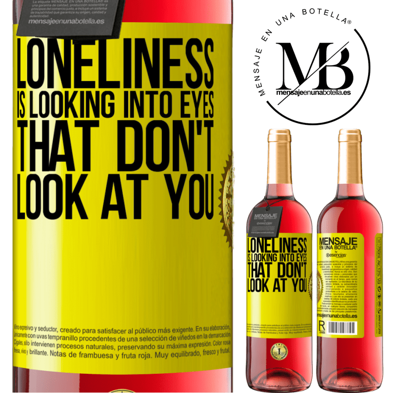 29,95 € Free Shipping | Rosé Wine ROSÉ Edition Loneliness is looking into eyes that don't look at you Yellow Label. Customizable label Young wine Harvest 2021 Tempranillo