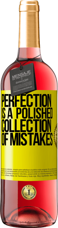 29,95 € | Rosé Wine ROSÉ Edition Perfection is a polished collection of mistakes Yellow Label. Customizable label Young wine Harvest 2024 Tempranillo