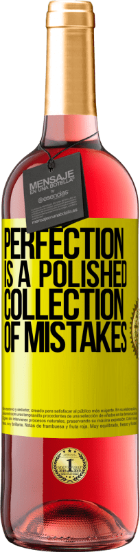 29,95 € Free Shipping | Rosé Wine ROSÉ Edition Perfection is a polished collection of mistakes Yellow Label. Customizable label Young wine Harvest 2025 Tempranillo