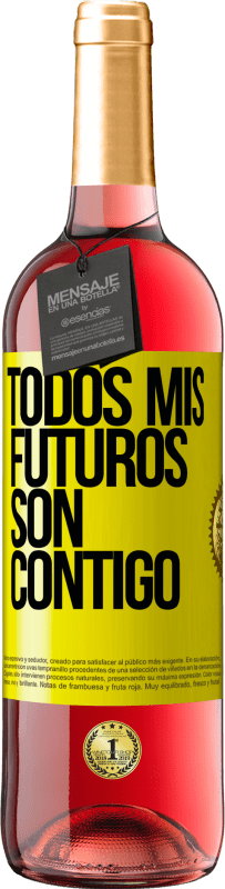 29,95 € Envío gratis | Vino Rosado Edición ROSÉ Todos mis futuros son contigo Etiqueta Amarilla. Etiqueta personalizable Vino joven Cosecha 2025 Tempranillo