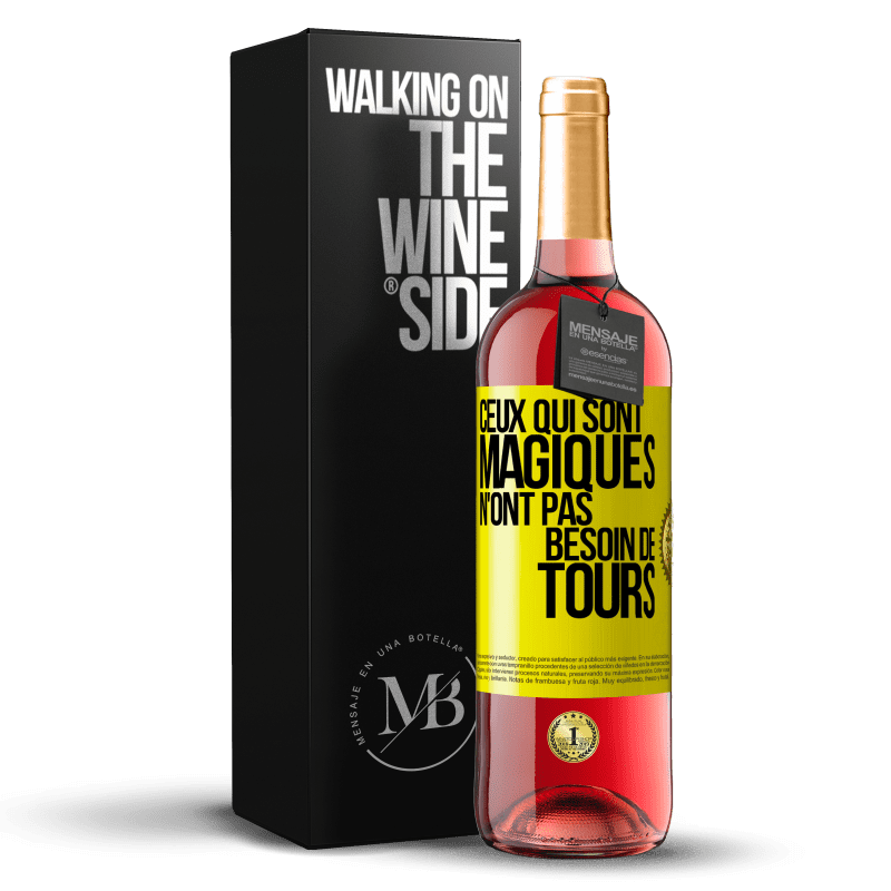 29,95 € Envoi gratuit | Vin rosé Édition ROSÉ Ceux qui sont magiques n'ont pas besoin de tours Étiquette Jaune. Étiquette personnalisable Vin jeune Récolte 2024 Tempranillo