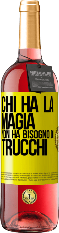 29,95 € Spedizione Gratuita | Vino rosato Edizione ROSÉ Chi ha la magia non ha bisogno di trucchi Etichetta Gialla. Etichetta personalizzabile Vino giovane Raccogliere 2025 Tempranillo