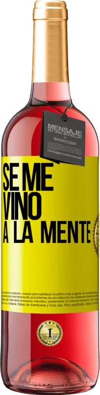 29,95 € Free Shipping | Rosé Wine ROSÉ Edition Se me VINO a la mente… Yellow Label. Customizable label Young wine Harvest 2025 Tempranillo