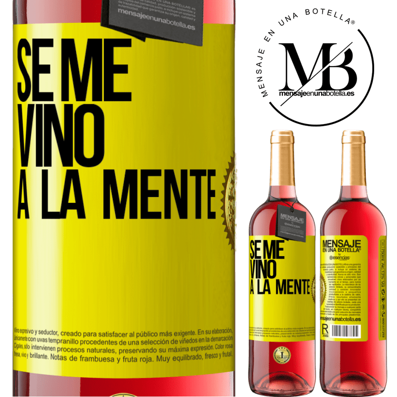 24,95 € Free Shipping | Rosé Wine ROSÉ Edition Se me VINO a la mente… Yellow Label. Customizable label Young wine Harvest 2021 Tempranillo