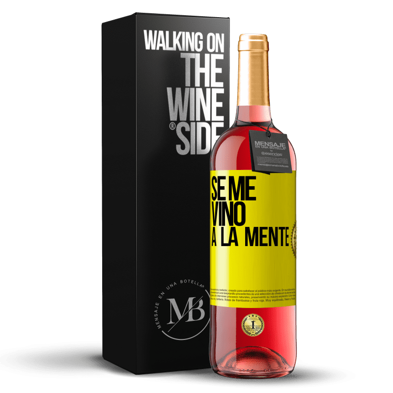 29,95 € Бесплатная доставка | Розовое вино Издание ROSÉ Se me VINO a la mente… Желтая этикетка. Настраиваемая этикетка Молодое вино Урожай 2024 Tempranillo