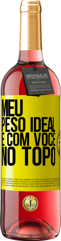 29,95 € | Vinho rosé Edição ROSÉ Meu peso ideal é com você no topo Etiqueta Amarela. Etiqueta personalizável Vinho jovem Colheita 2025 Tempranillo