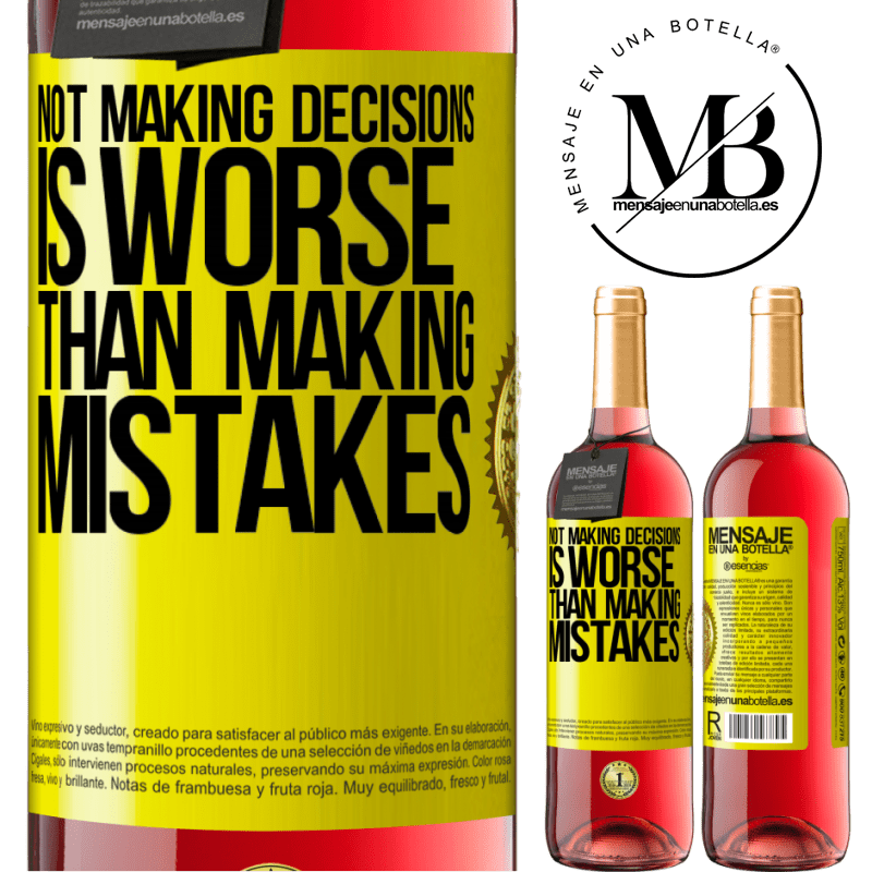 29,95 € Free Shipping | Rosé Wine ROSÉ Edition Not making decisions is worse than making mistakes Yellow Label. Customizable label Young wine Harvest 2021 Tempranillo