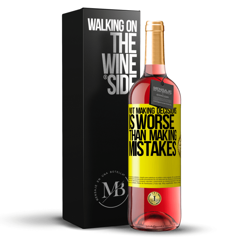 29,95 € Free Shipping | Rosé Wine ROSÉ Edition Not making decisions is worse than making mistakes Yellow Label. Customizable label Young wine Harvest 2022 Tempranillo