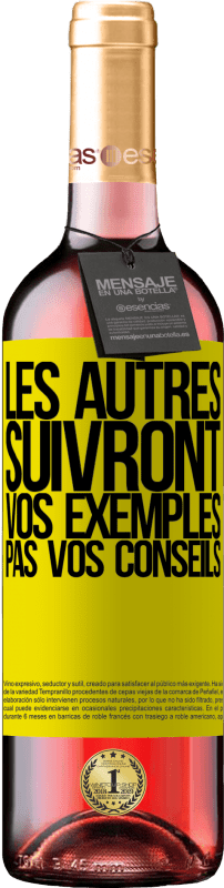 29,95 € | Vin rosé Édition ROSÉ Les autres suivront vos exemples, pas vos conseils Étiquette Jaune. Étiquette personnalisable Vin jeune Récolte 2024 Tempranillo