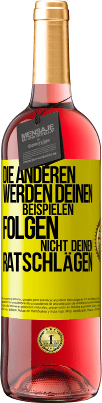 29,95 € | Roséwein ROSÉ Ausgabe Die anderen werden deinen Beispielen folgen, nicht deinen Ratschlägen Gelbes Etikett. Anpassbares Etikett Junger Wein Ernte 2024 Tempranillo