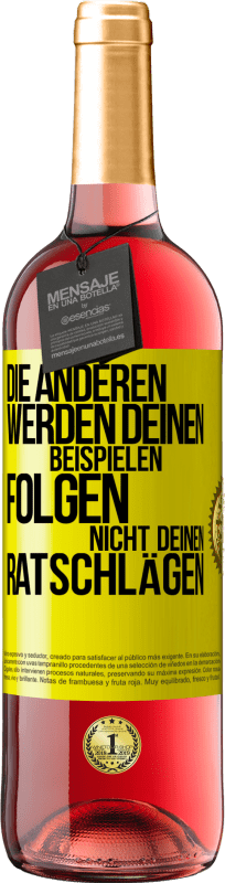 29,95 € Kostenloser Versand | Roséwein ROSÉ Ausgabe Die anderen werden deinen Beispielen folgen, nicht deinen Ratschlägen Gelbes Etikett. Anpassbares Etikett Junger Wein Ernte 2025 Tempranillo