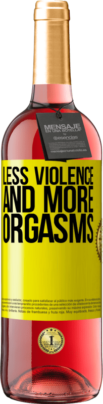 29,95 € Free Shipping | Rosé Wine ROSÉ Edition Less violence and more orgasms Yellow Label. Customizable label Young wine Harvest 2025 Tempranillo