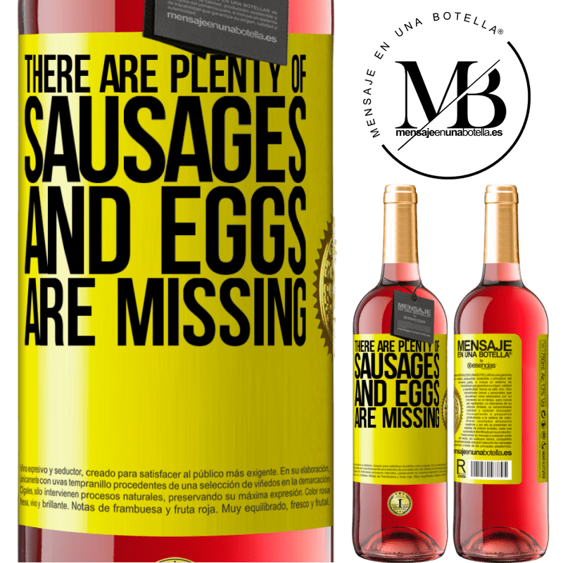 24,95 € Free Shipping | Rosé Wine ROSÉ Edition There are plenty of sausages and eggs are missing Yellow Label. Customizable label Young wine Harvest 2021 Tempranillo