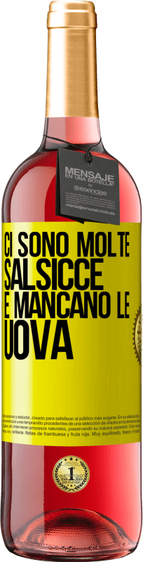 29,95 € Spedizione Gratuita | Vino rosato Edizione ROSÉ Ci sono molte salsicce e mancano le uova Etichetta Gialla. Etichetta personalizzabile Vino giovane Raccogliere 2025 Tempranillo