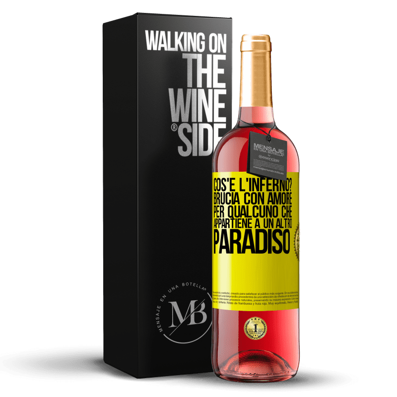 29,95 € Spedizione Gratuita | Vino rosato Edizione ROSÉ cos'è l'inferno? Brucia con amore per qualcuno che appartiene a un altro paradiso Etichetta Gialla. Etichetta personalizzabile Vino giovane Raccogliere 2025 Tempranillo