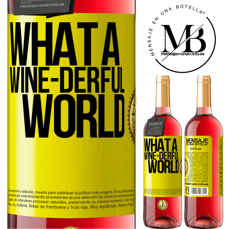 29,95 € Free Shipping | Rosé Wine ROSÉ Edition What a wine-derful world Yellow Label. Customizable label Young wine Harvest 2021 Tempranillo