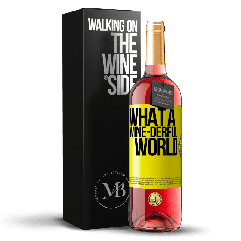 29,95 € Бесплатная доставка | Розовое вино Издание ROSÉ What a wine-derful world Желтая этикетка. Настраиваемая этикетка Молодое вино Урожай 2024 Tempranillo