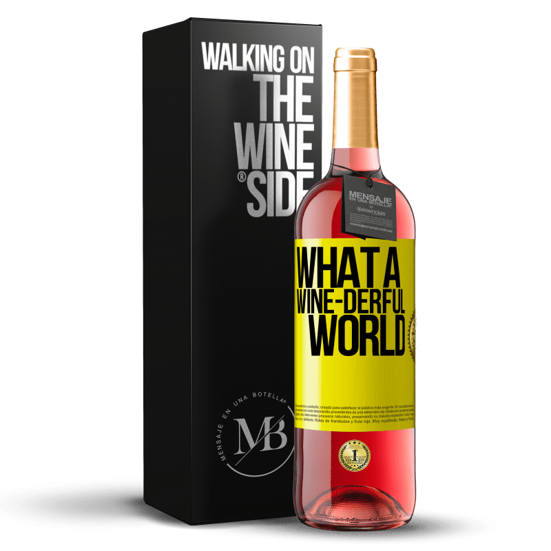 29,95 € Spedizione Gratuita | Vino rosato Edizione ROSÉ What a wine-derful world Etichetta Gialla. Etichetta personalizzabile Vino giovane Raccogliere 2024 Tempranillo