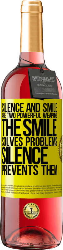 29,95 € 送料無料 | ロゼワイン ROSÉエディション 沈黙と笑顔は2つの強力な武器です。笑顔は問題を解決し、沈黙はそれらを防ぐ 黄色のラベル. カスタマイズ可能なラベル 若いワイン 収穫 2023 Tempranillo