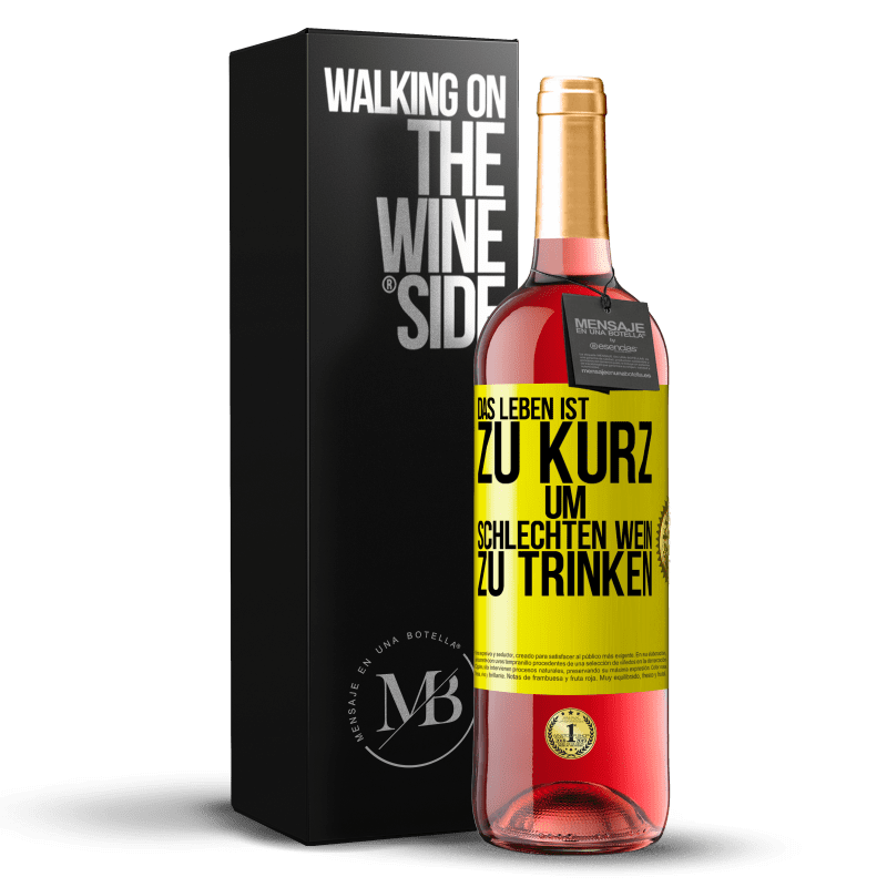 29,95 € Kostenloser Versand | Roséwein ROSÉ Ausgabe Das Leben ist zu kurz, um schlechten Wein zu trinken Gelbes Etikett. Anpassbares Etikett Junger Wein Ernte 2023 Tempranillo