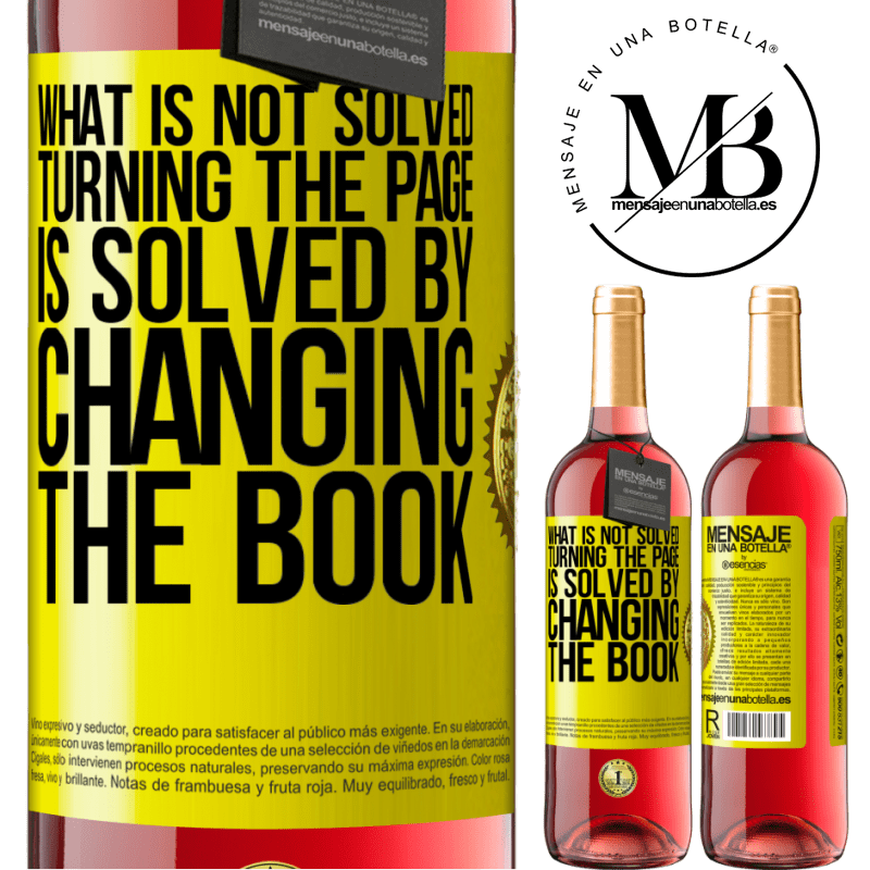 29,95 € Free Shipping | Rosé Wine ROSÉ Edition What is not solved turning the page, is solved by changing the book Yellow Label. Customizable label Young wine Harvest 2021 Tempranillo
