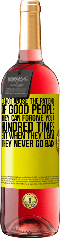 «不要滥用好人的耐心。他们可以原谅你一百次，但是当他们离开时，他们永不回头» ROSÉ版