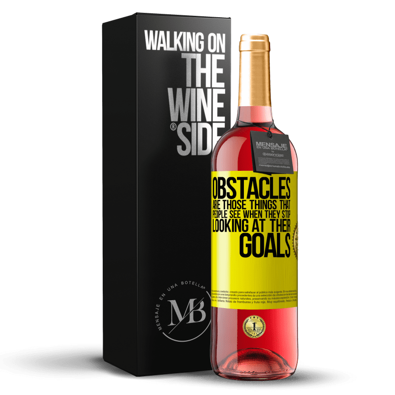 29,95 € Free Shipping | Rosé Wine ROSÉ Edition Obstacles are those things that people see when they stop looking at their goals Yellow Label. Customizable label Young wine Harvest 2024 Tempranillo