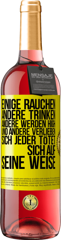 «Einige rauchen, andere trinken, andere werden high und andere verlieben sich. Jeder tötet sich auf seine Weise» ROSÉ Ausgabe