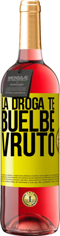 29,95 € Free Shipping | Rosé Wine ROSÉ Edition La droga te buelbe vruto Yellow Label. Customizable label Young wine Harvest 2025 Tempranillo