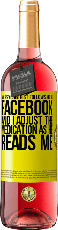 «Мой психиатр следит за мной в Фейсбуке, и я корректирую лекарства, когда он читает меня» Издание ROSÉ