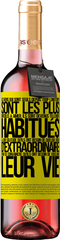 29,95 € Envoi gratuit | Vin rosé Édition ROSÉ Les gens qui sont seuls depuis trop longtemps sont les plus difficiles à aimer. Ils sont devenus tellement habitués à leur Étiquette Jaune. Étiquette personnalisable Vin jeune Récolte 2025 Tempranillo