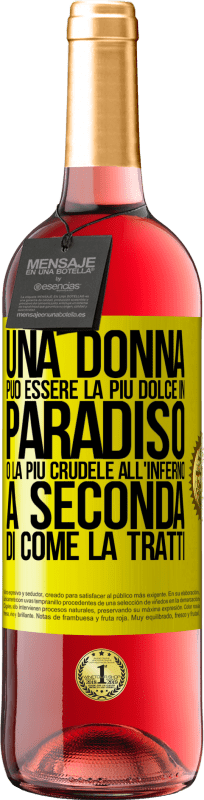 29,95 € | Vino rosato Edizione ROSÉ Una donna può essere la più dolce in paradiso o la più crudele all'inferno, a seconda di come la tratti Etichetta Gialla. Etichetta personalizzabile Vino giovane Raccogliere 2024 Tempranillo