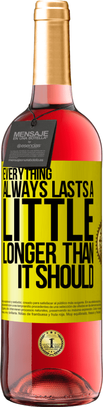 «Everything always lasts a little longer than it should» ROSÉ Edition