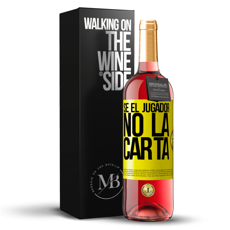 29,95 € Envío gratis | Vino Rosado Edición ROSÉ Sé el jugador, no la carta Etiqueta Amarilla. Etiqueta personalizable Vino joven Cosecha 2025 Tempranillo