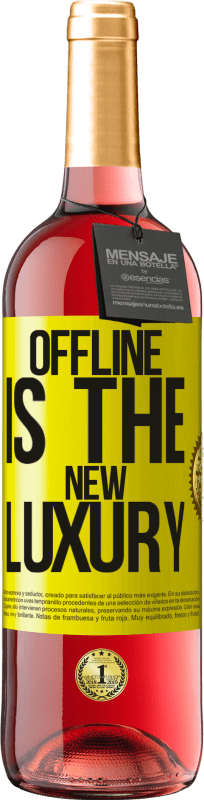 29,95 € Kostenloser Versand | Roséwein ROSÉ Ausgabe Offline is the new luxury Gelbes Etikett. Anpassbares Etikett Junger Wein Ernte 2023 Tempranillo