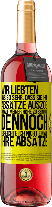 29,95 € | Roséwein ROSÉ Ausgabe Wir liebten uns so sehr, dass sie ihre Absätze auszog, um auf meiner Höhe zu sein, und dennoch erreichte ich nicht einmal Gelbes Etikett. Anpassbares Etikett Junger Wein Ernte 2024 Tempranillo