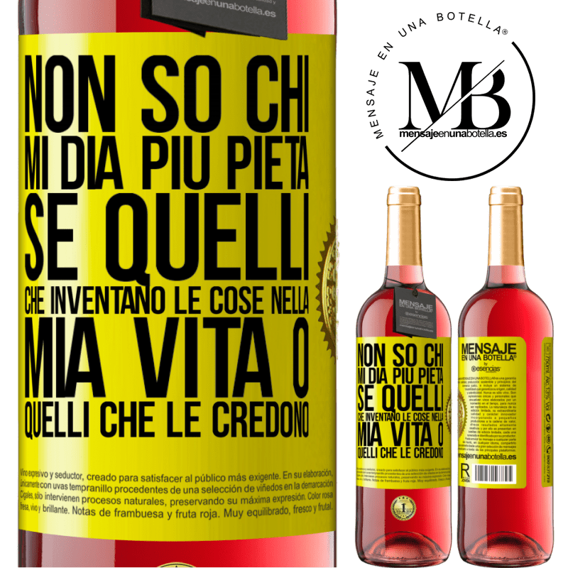 29,95 € Spedizione Gratuita  Vino rosato Edizione ROSÉ Non so chi mi dia  più pietà, se quelli che inventano le cose nella mia vita o quelli che le  credono Etichetta Rossa.