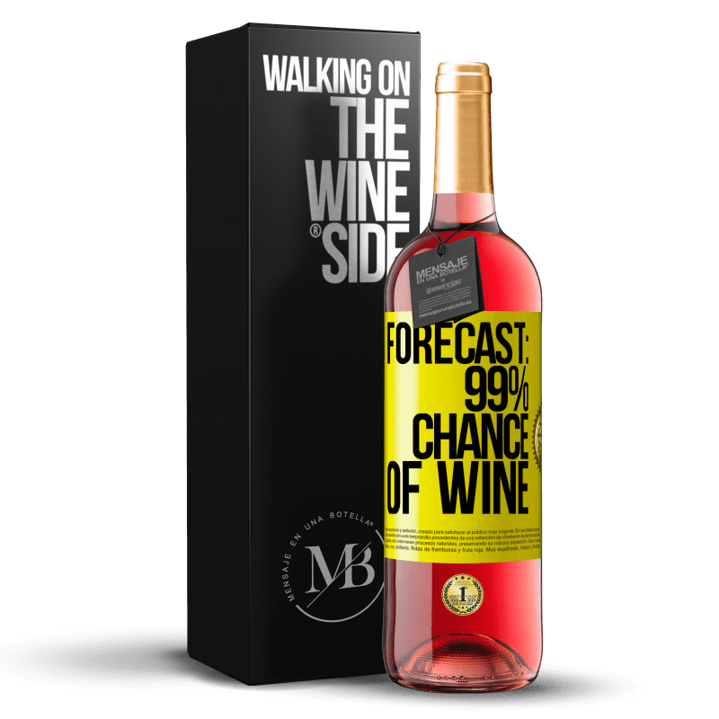 29,95 € Free Shipping | Rosé Wine ROSÉ Edition Forecast: 99% chance of wine Yellow Label. Customizable label Young wine Harvest 2024 Tempranillo