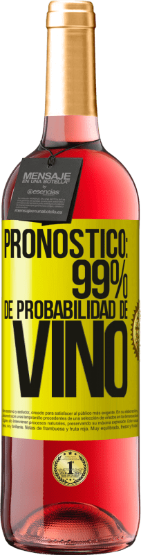 29,95 € Envío gratis | Vino Rosado Edición ROSÉ Pronóstico: 99% de probabilidad de vino Etiqueta Amarilla. Etiqueta personalizable Vino joven Cosecha 2023 Tempranillo