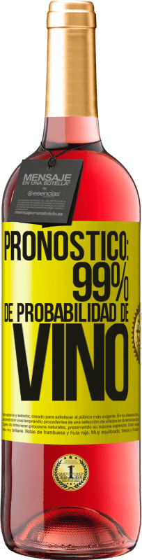 29,95 € | Vino Rosado Edición ROSÉ Pronóstico: 99% de probabilidad de vino Etiqueta Amarilla. Etiqueta personalizable Vino joven Cosecha 2025 Tempranillo