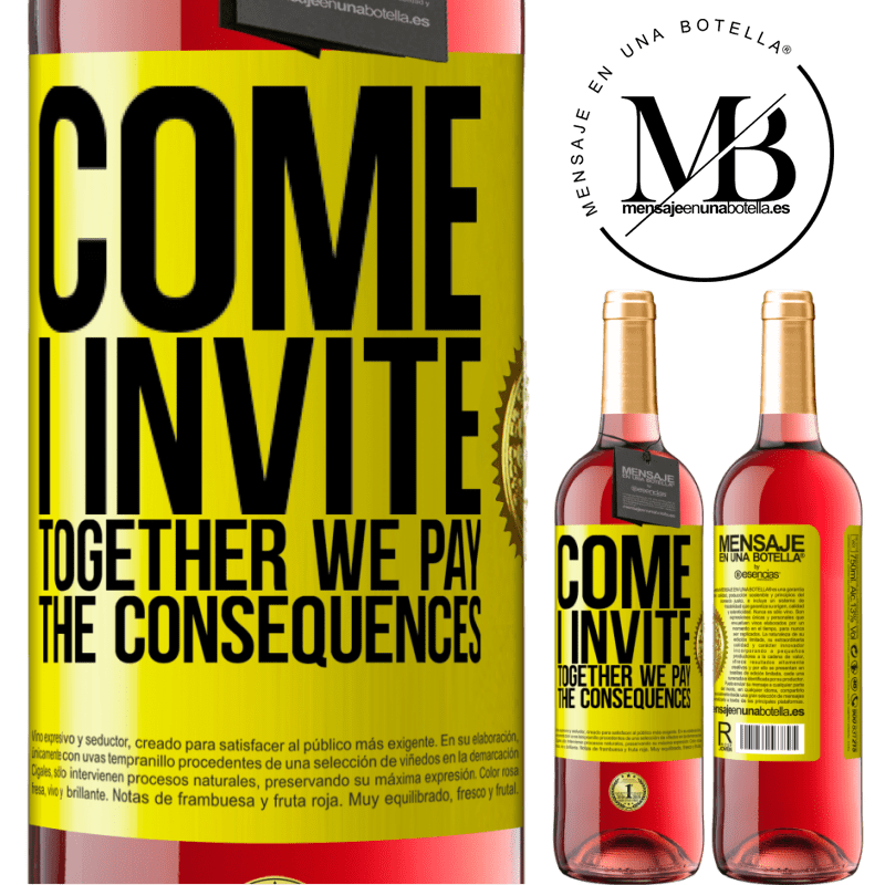 29,95 € Free Shipping | Rosé Wine ROSÉ Edition Come, I invite, together we pay the consequences Yellow Label. Customizable label Young wine Harvest 2025 Tempranillo